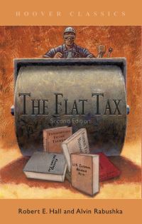 Book Cover for The Flat Tax by Robert E Hall, Alvin Rabushka