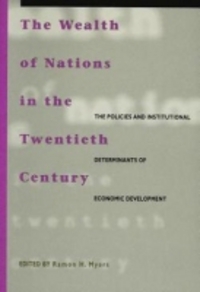 Book Cover for The Wealth of Nations in the Twentieth Century by Ramon Hawley Myers