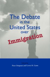Book Cover for The Debate in the United States Over Immigration by Peter Duignan, Lewis H Gann