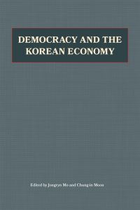 Book Cover for Democracy and the Korean Economy by Jongryn Mo, Chungin Moon, Revolution, and Peace Hoover Institution on War