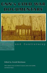 Book Cover for CNN's Cold War Documentary by Arnold Beichman