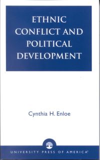 Book Cover for Ethnic Conflict and Political Development by Cynthia H Enloe