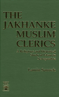 Book Cover for The Jakhanke Muslim Clerics by Lamin O Sanneh