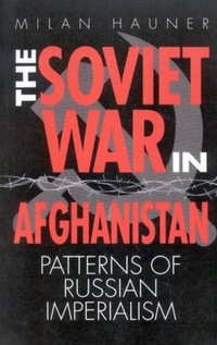 Book Cover for The Soviet War in Afghanistan by Milan Hauner
