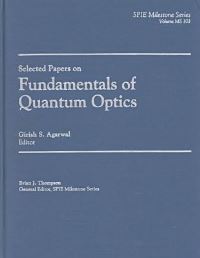 Book Cover for Selected Papers on Fundamentals of Quantum Optics by G S Agarwal