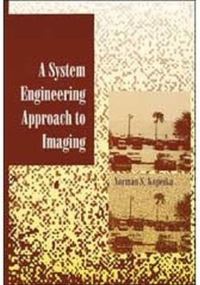 Book Cover for A System Engineering Approach to Imaging by Norman S Kopeika