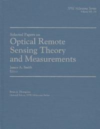 Book Cover for Selected Papers on Optical Remote Sensing Theory and Measurements by James A Smith