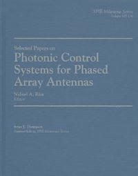 Book Cover for Selected Papers on Photonic Control Systems for Phased Array Antennas by Nabeel A Riza