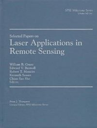 Book Cover for Selected Papers on Laser Applications in Remote Sensing by William B Grant