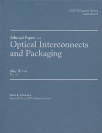 Book Cover for Selected Papers on Optical Interconnects and Packaging by S H Lee