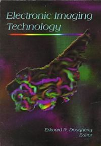 Book Cover for Electronic Imaging Technology by Edward R Dougherty