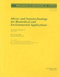 Book Cover for Micro- And Nanotechnology for Biomedical and Environmental Applications by Raymond P Mariella, Society of Photooptical Instrumentation Engineers, United States Air Force, International Biomedical Optics Society