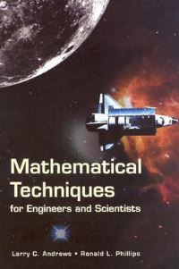 Book Cover for Mathematical Techniques for Engineers and Scientists by Larry C Andrews, Ronald L Phillips, Society of Photooptical Instrumentation Engineers