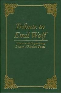 Book Cover for Tribute to Emil Wolf by Emil Wolf, Tomasz Jannson