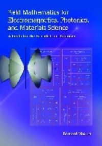 Book Cover for Field Mathematics for Electromagnetics, Photonics, and Materials Science by Bernard Maxum