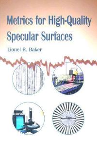 Book Cover for Metrics for High-Quality Specular Surfaces by L R Baker