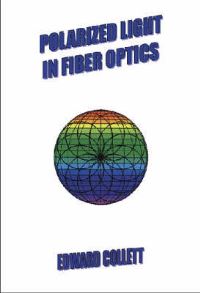 Book Cover for Polarized Light in Fiber Optics by Edward Collett