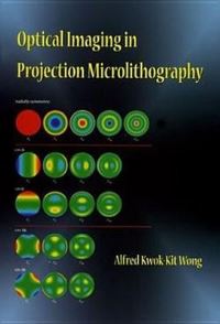 Book Cover for Optical Imaging in Projection Microlithography by Alfred KwokKit Wong