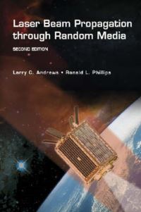 Book Cover for Laser Beam Propagation Through Random Media by Larry C Andrews, Ronald L Phillips