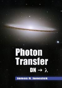 Book Cover for Photon Transfer by James R Janesick