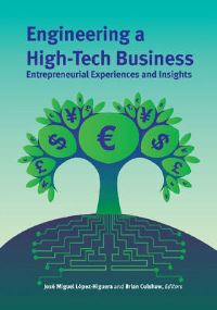 Book Cover for Engineering a High-Tech Business by José Miguel LópezHiguera, B Culshaw