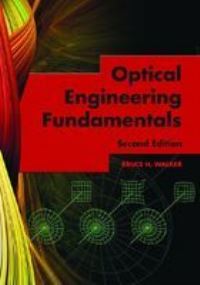 Book Cover for Optical Engineering Fundamentals by Bruce H Walker