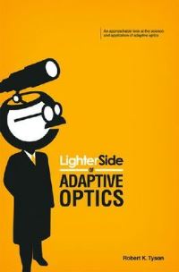 Book Cover for Lighter Side of Adaptive Optics by Robert K Tyson, SPIE Society