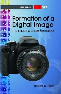 Book Cover for Formation of a Digital Image by Robert D Fiete, Society of Photooptical Instrumentation Engineers