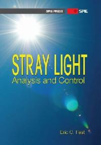 Book Cover for Stray Light Analysis and Control by Eric C Fest