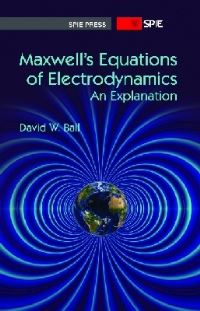 Book Cover for Maxwell's Equations of Electrodynamics by David W Ball