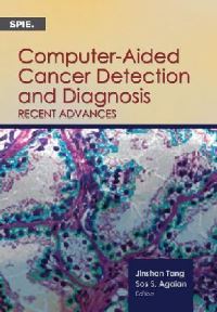 Book Cover for Computer-Aided Cancer Detection and Diagnosis by Jinshan Tang, S S Agaian
