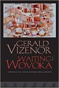 Book Cover for Waiting for Wovoka by Gerald Robert Vizenor