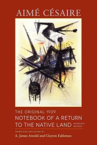 Book Cover for The Original 1939 Notebook of a Return to the Native Land by Aimé Césaire