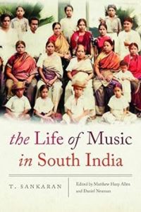 Book Cover for The Life of Music in South India by T Sankaran