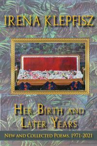 Book Cover for Her Birth and Later Years by Irena Klepfisz