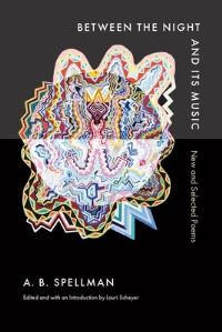 Book Cover for Between the Night and Its Music by A B Spellman