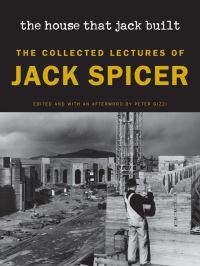 Book Cover for The House That Jack Built by Jack Spicer