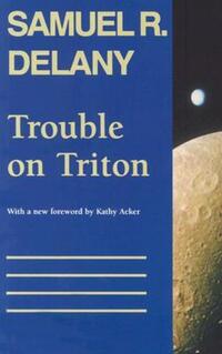 Book Cover for Trouble on Triton by Samuel R Delany