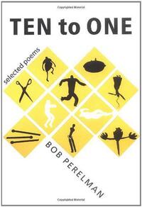 Book Cover for Ten to One by Bob Perelman