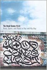Book Cover for The 'Hood Comes First by Murray Forman