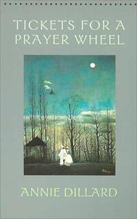 Book Cover for Tickets for a Prayer Wheel by Annie Dillard