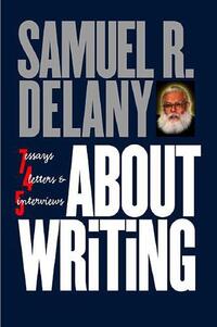 Book Cover for About Writing by Samuel R Delany