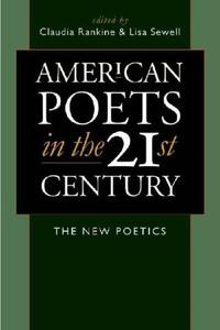 Book Cover for American Poets in the 21st Century by Claudia Rankine, Lisa Sewell