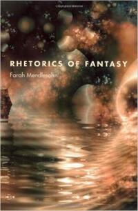 Book Cover for Rhetorics of Fantasy by Farah Mendlesohn