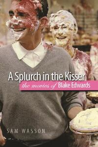 Book Cover for A Splurch in the Kisser by Sam Wasson