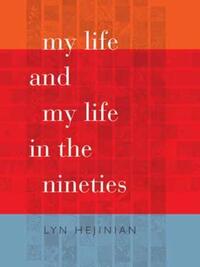 Book Cover for My Life by Lyn Hejinian, Lyn Hejinian