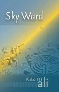 Book Cover for Sky Ward by Kazim Ali