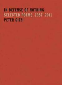 Book Cover for In Defense of Nothing by Peter Gizzi