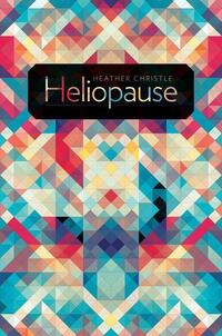 Book Cover for Heliopause by Heather Christle