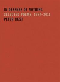 Book Cover for In Defense of Nothing by Peter Gizzi